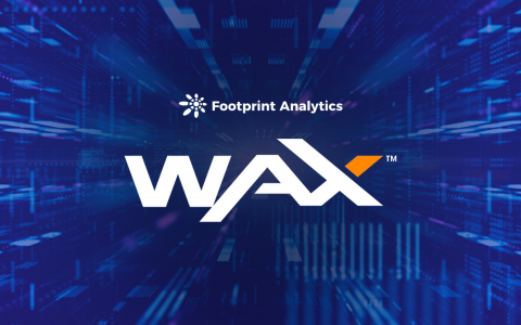 2021 年 WAX 处在链游界前沿，2022 年能否继续维持？