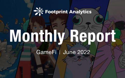 GameFi 行业下滑但未出局| June Report